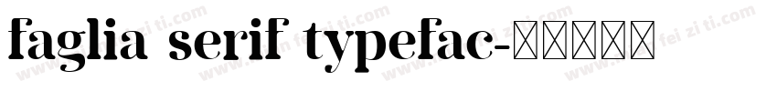 faglia serif typefac字体转换